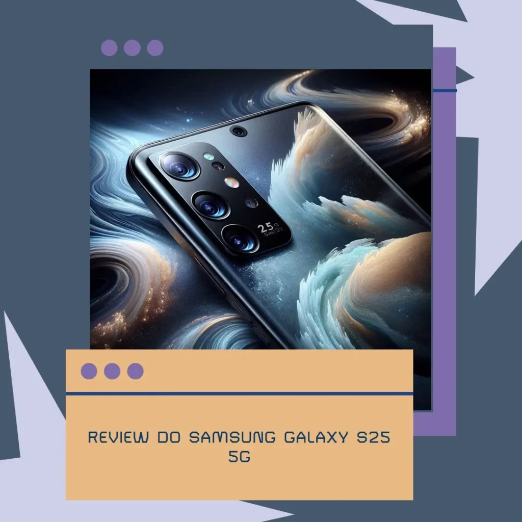 Samsung Galaxy S25 5G com câmera tripla e 12GB RAM