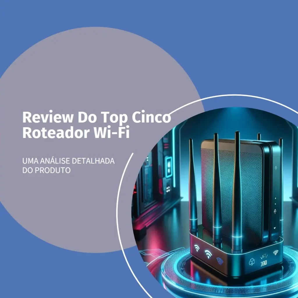 Top Cinco roteador wi fi