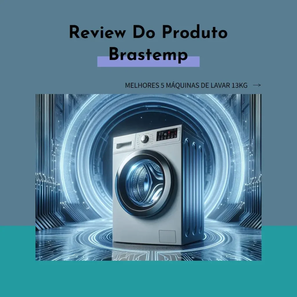 Melhores 5 Maquina De Lavar 13Kg Brastemp