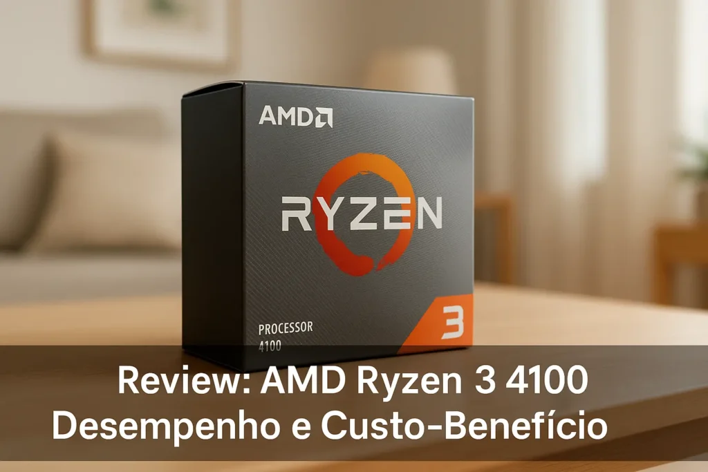 AMD Ryzen 3 4100: Desempenho e Custo-Benefício