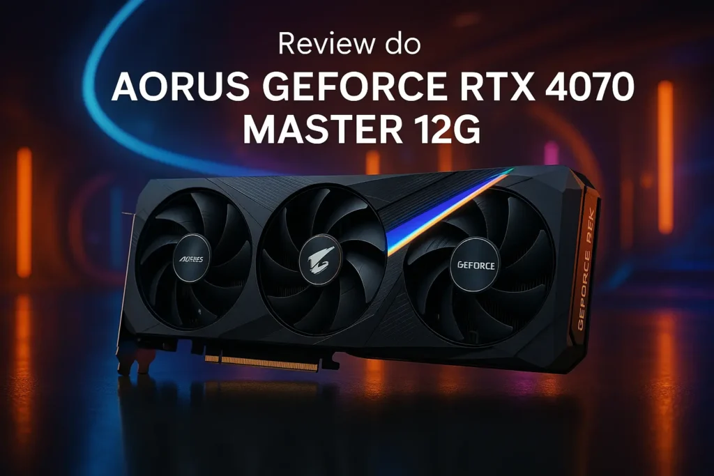 5 Melhores Modelos de Aorus Geforce RTX 4070 master 12g