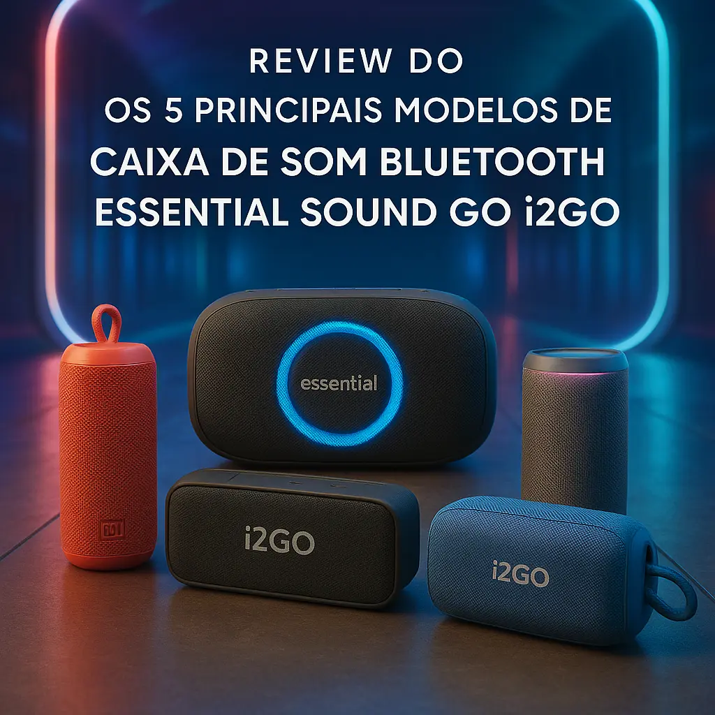 Os 5 Principais Modelos de caixa de som bluetooth essential sound go i2GO