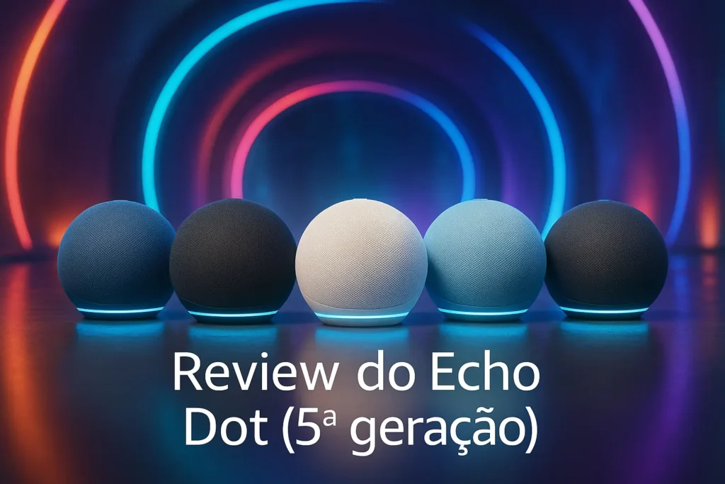 Cinco Melhores Modelos de Echo Dot 5ª geracao