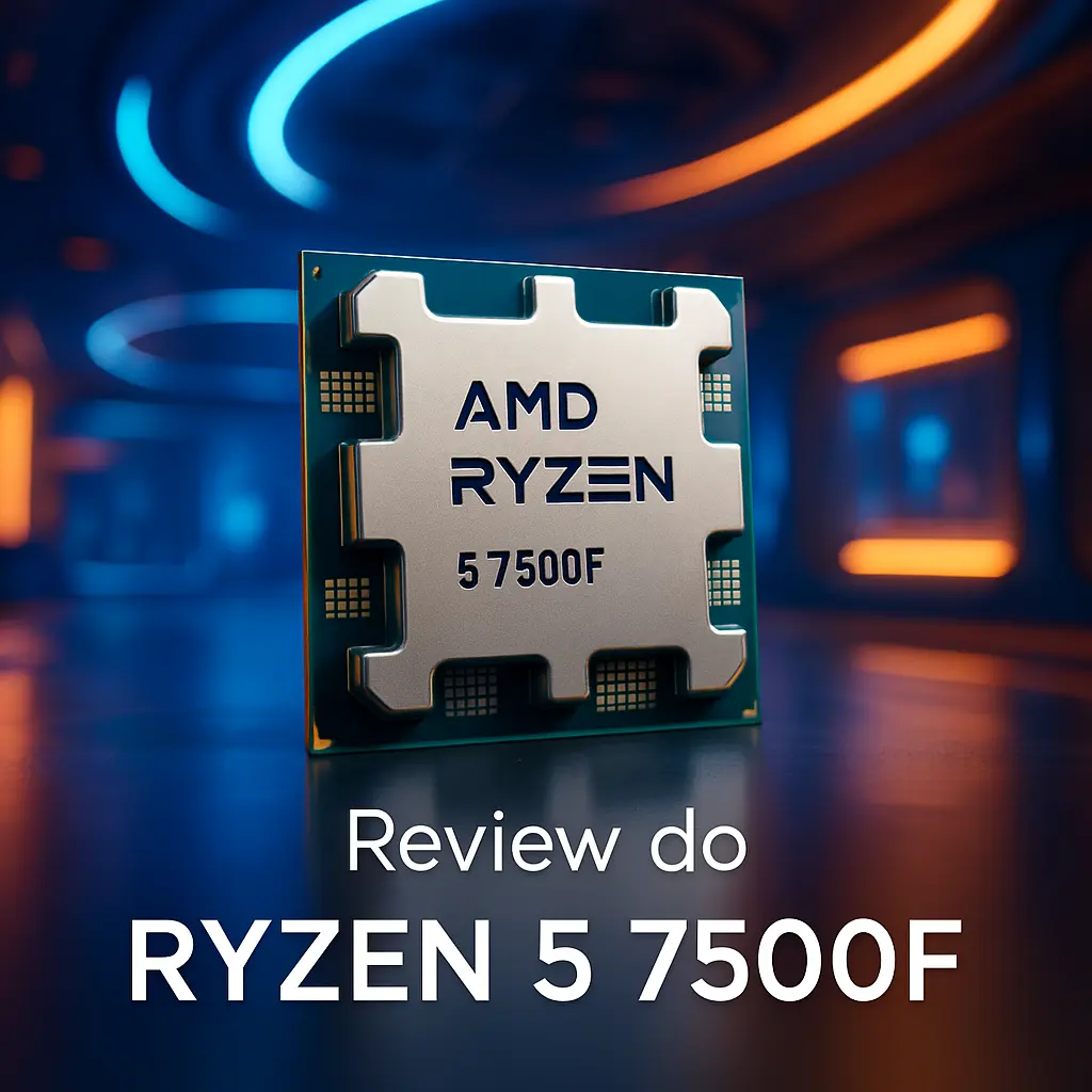 Lista de 5 Melhores: ryzen 5 7500f