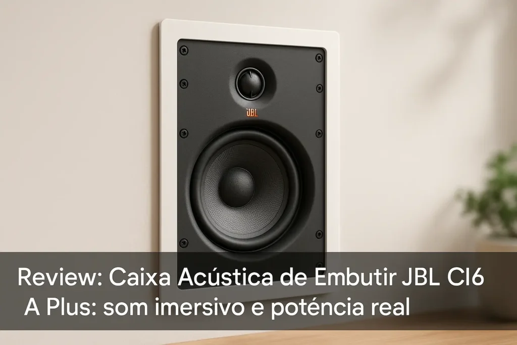 Caixa Acústica de Embutir JBL CI6SA Plus: som imersivo e potência real