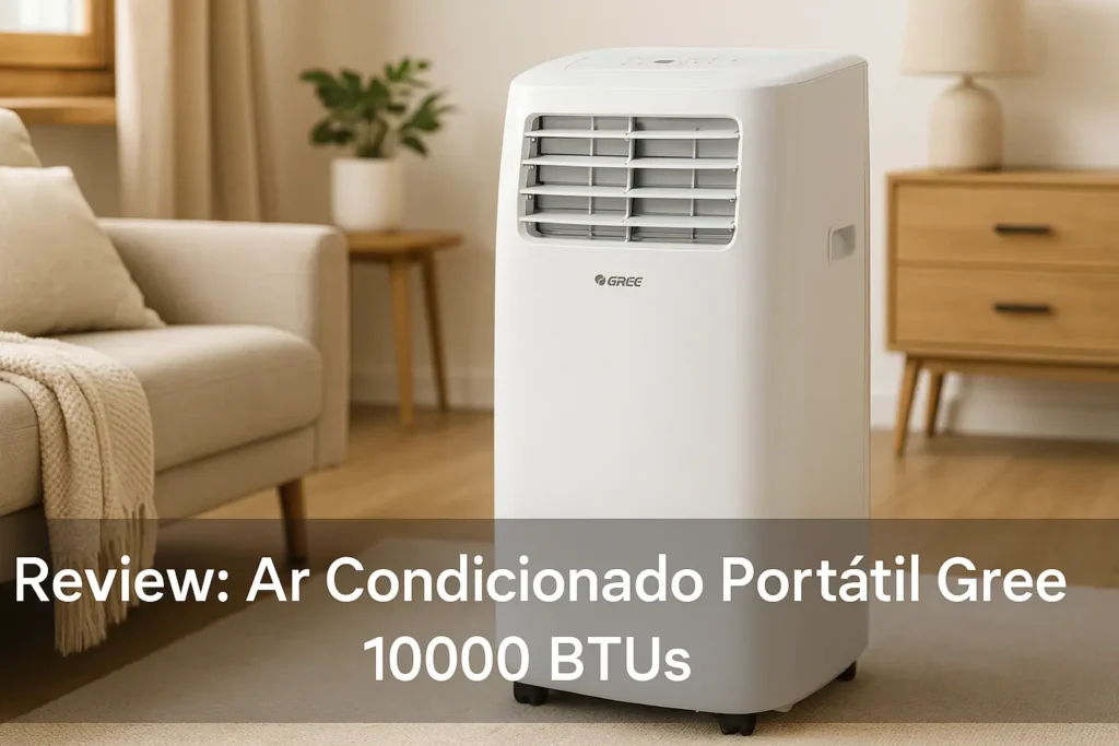 Ar Condicionado Portátil Gree 10000 BTUs: Versatilidade e Eficiência