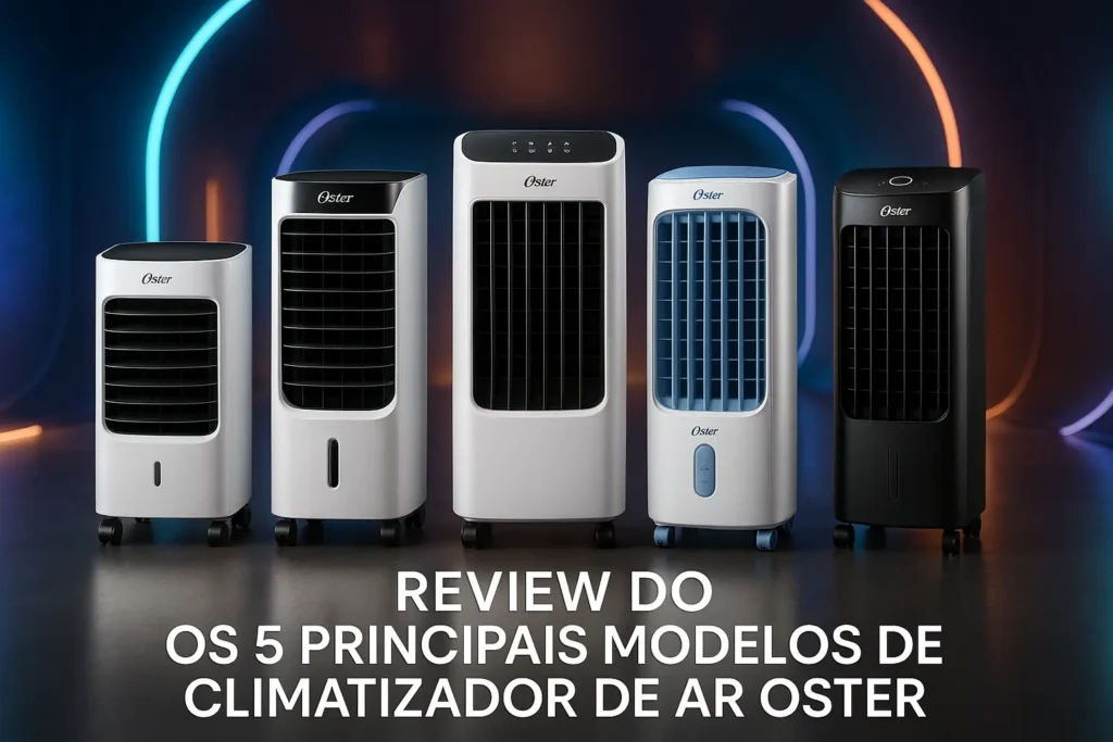 Os 5 Principais Modelos de climatizador de ar oster