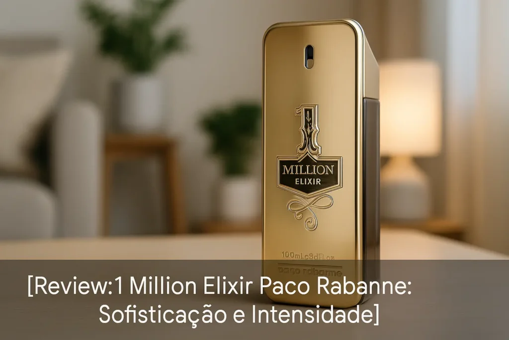 1 Million Elixir Paco Rabanne: Sofisticação e Intensidade