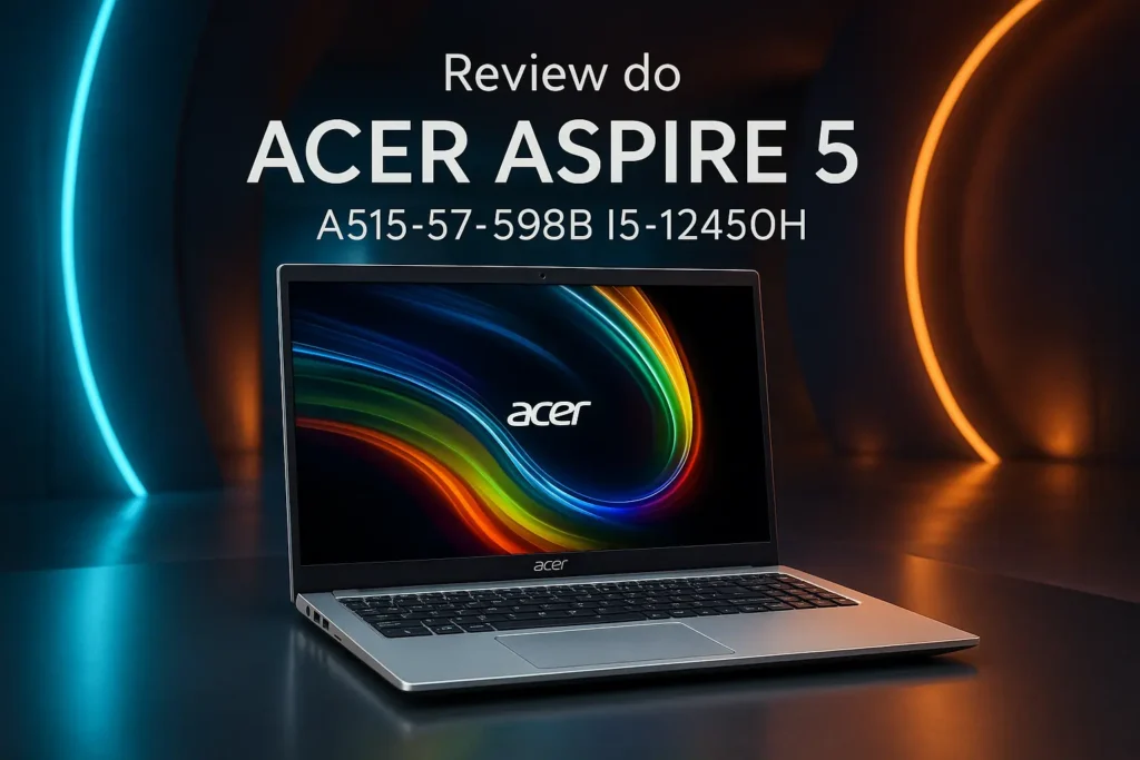 Os 5 Principais Modelos de Acer Aspire 5 a515-57-598b i5-12450h