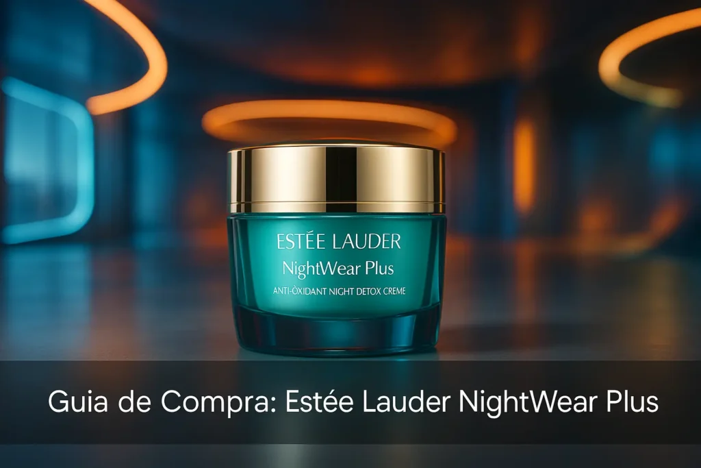 Guia de Compra: 5 Melhores Estée Lauder NightWear e Séruns 2025